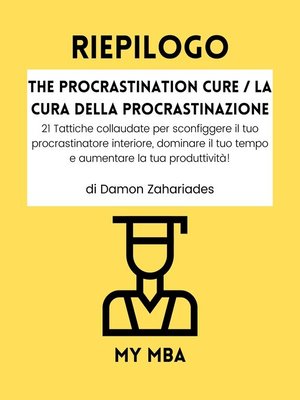 cover image of Riepilogo--The Procrastination Cure / La Cura Della Procrastinazione